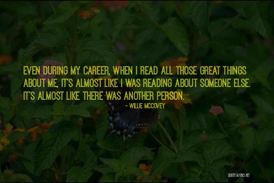 Laudaturus Quotes By Willie McCovey Laudaturus Quotes By Willie McCovey