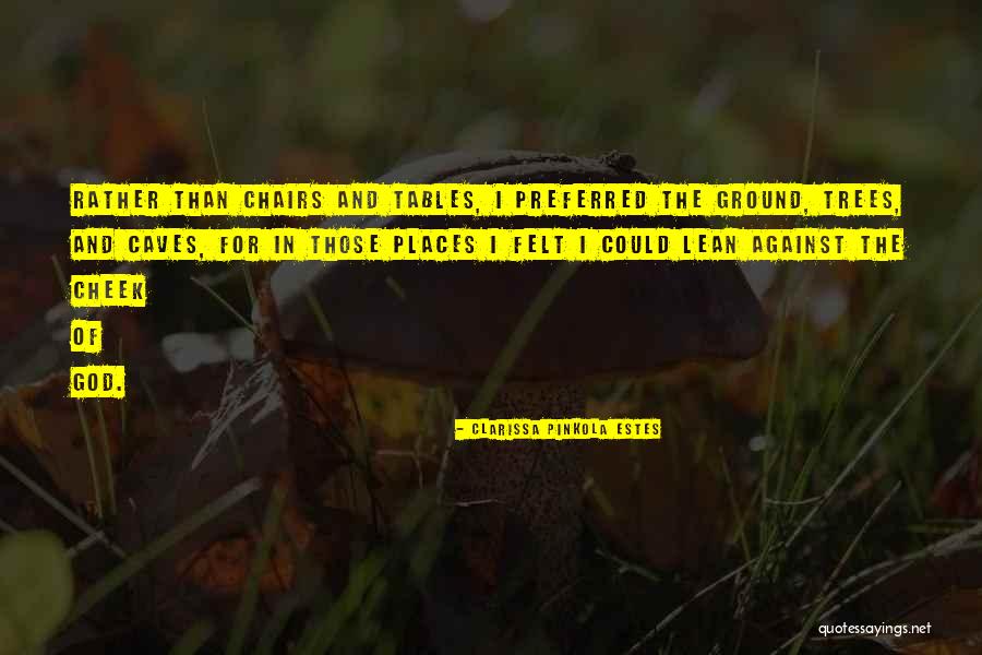 Laudela Quotes By Clarissa Pinkola Estes Laudela Quotes By Clarissa Pinkola Estes