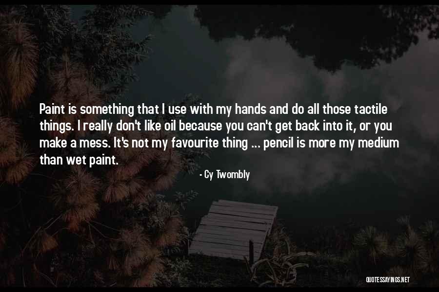 Laudenbach Door Quotes By Cy Twombly Laudenbach Door Quotes By Cy Twombly