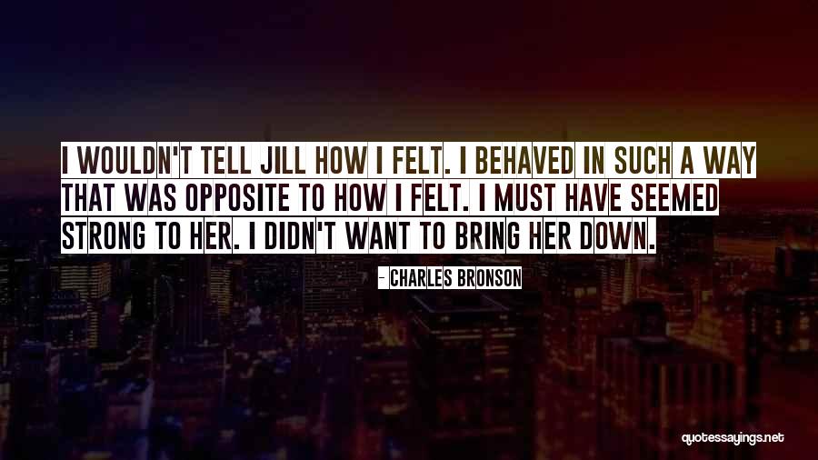 Lauders South Quotes By Charles Bronson Lauders South Quotes By Charles Bronson