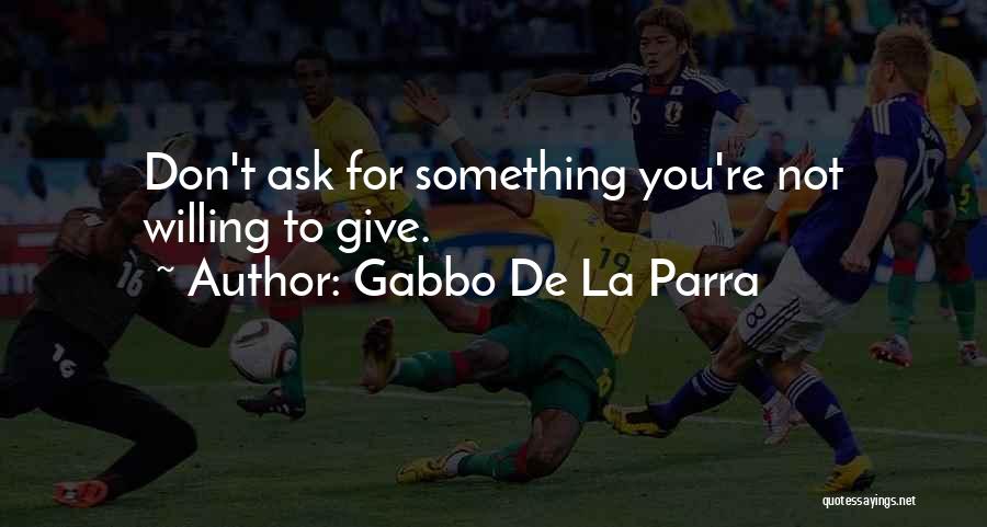 Laudes Domini Quotes By Gabbo De La Parra