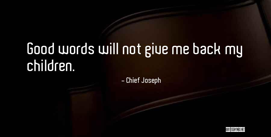 Laudiano Quotes By Chief Joseph Laudiano Quotes By Chief Joseph