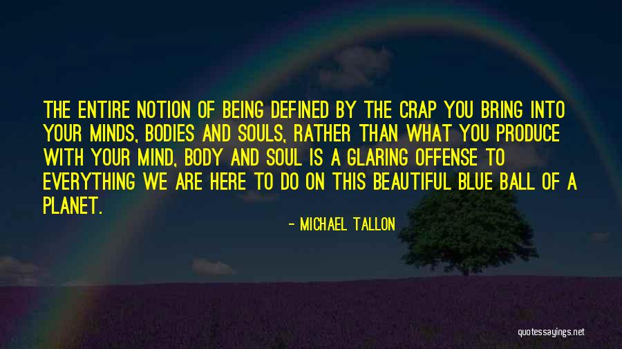 Laudir Quotes By Michael Tallon Laudir Quotes By Michael Tallon