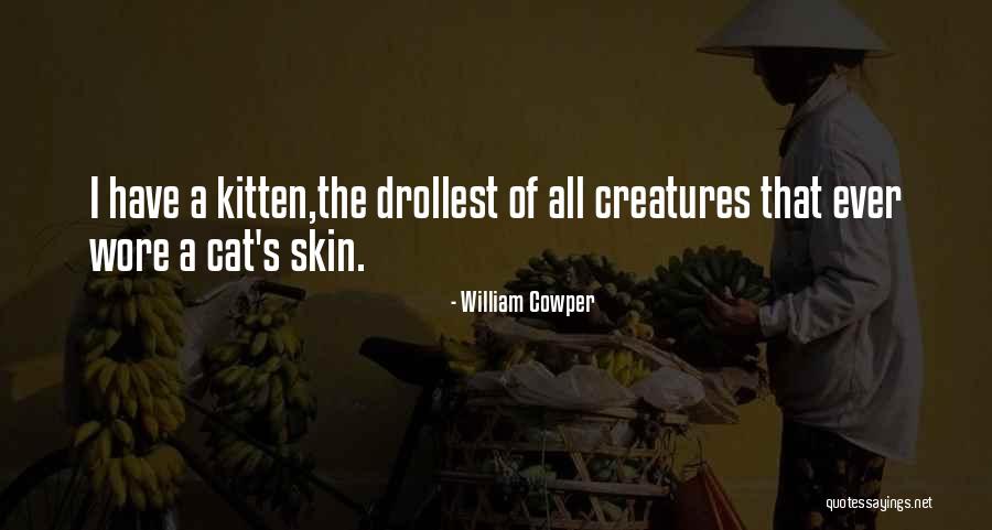 Lauditeur Financier Quotes By William Cowper Lauditeur Financier Quotes By William Cowper