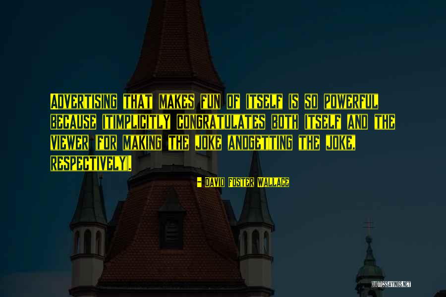 Laudomia Acciaiuoli Quotes By David Foster Wallace Laudomia Acciaiuoli Quotes By David Foster Wallace