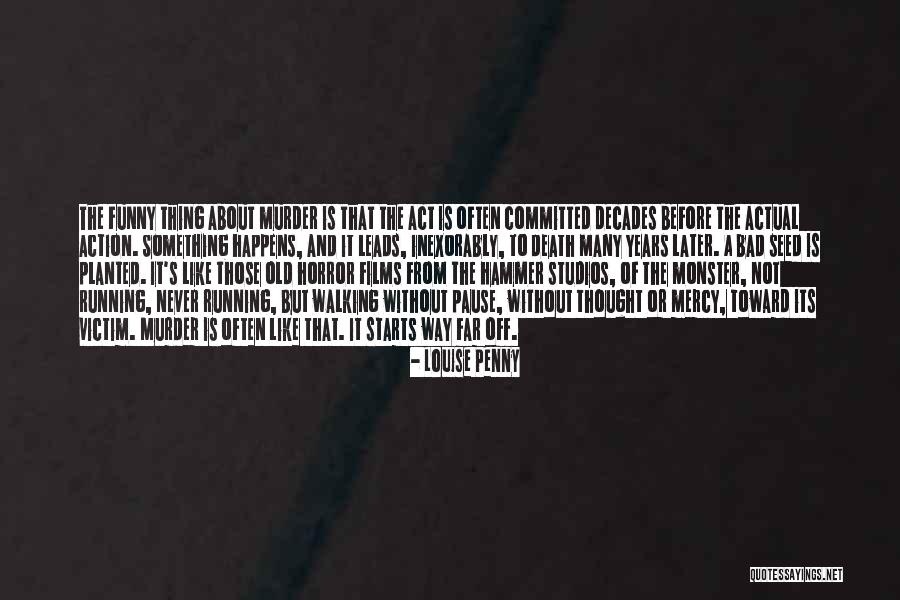 Laudrup Rangers Quotes By Louise Penny Laudrup Rangers Quotes By Louise Penny