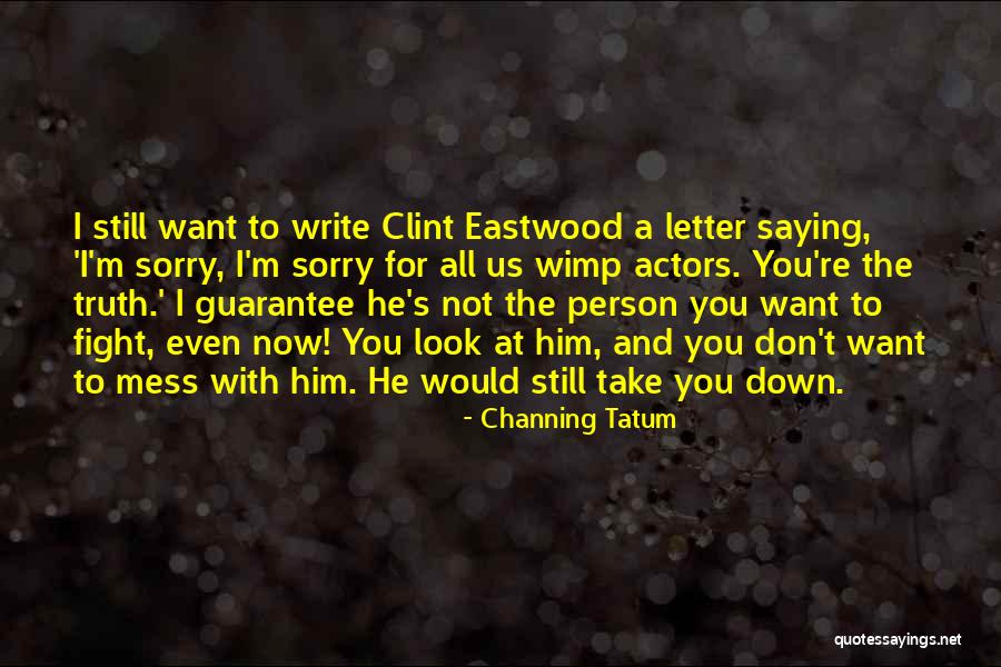 Lauenstein Projection Quotes By Channing Tatum Lauenstein Projection Quotes By Channing Tatum
