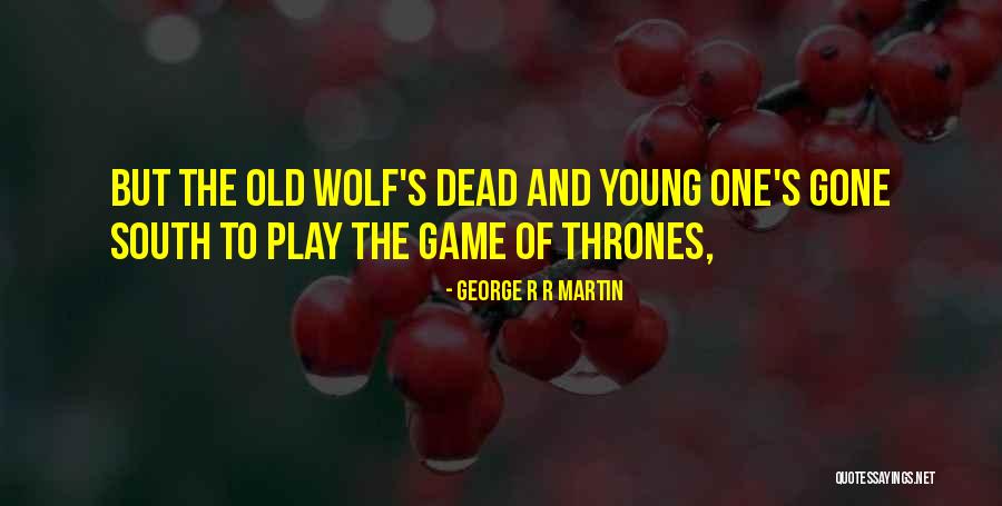 Laufersweiler Quotes By George R R Martin Laufersweiler Quotes By George R R Martin