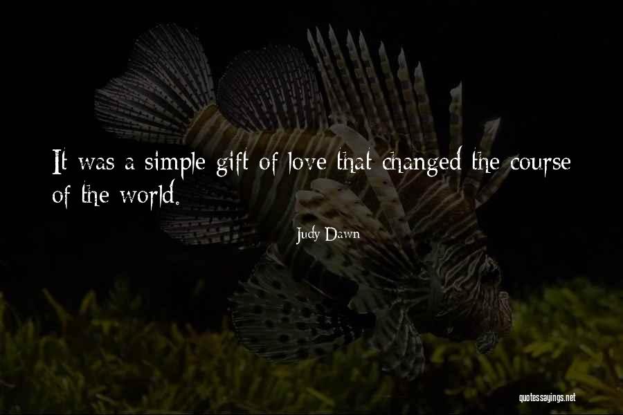Laufersweiler Sievers Quotes By Judy Dawn Laufersweiler Sievers Quotes By Judy Dawn