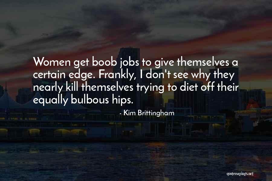 Laugenstange Quotes By Kim Brittingham Laugenstange Quotes By Kim Brittingham
