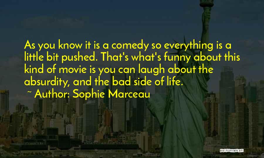 Laugh A Little Quotes By Sophie Marceau