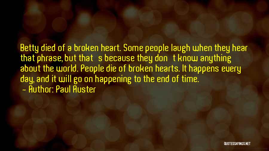 Laugh About It Quotes By Paul Auster