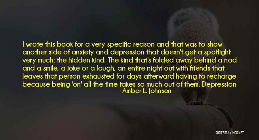 Laugh And Friends Quotes By Amber L. Johnson Laugh And Friends Quotes By Amber L. Johnson
