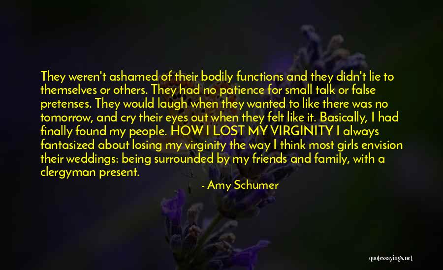 Laugh And Friends Quotes By Amy Schumer Laugh And Friends Quotes By Amy Schumer