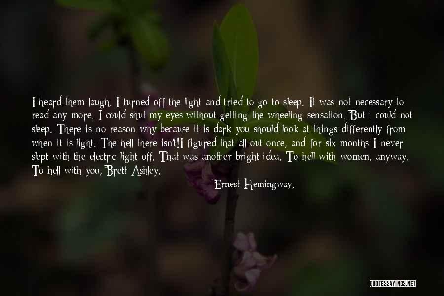 Laugh Anyway Quotes By Ernest Hemingway,