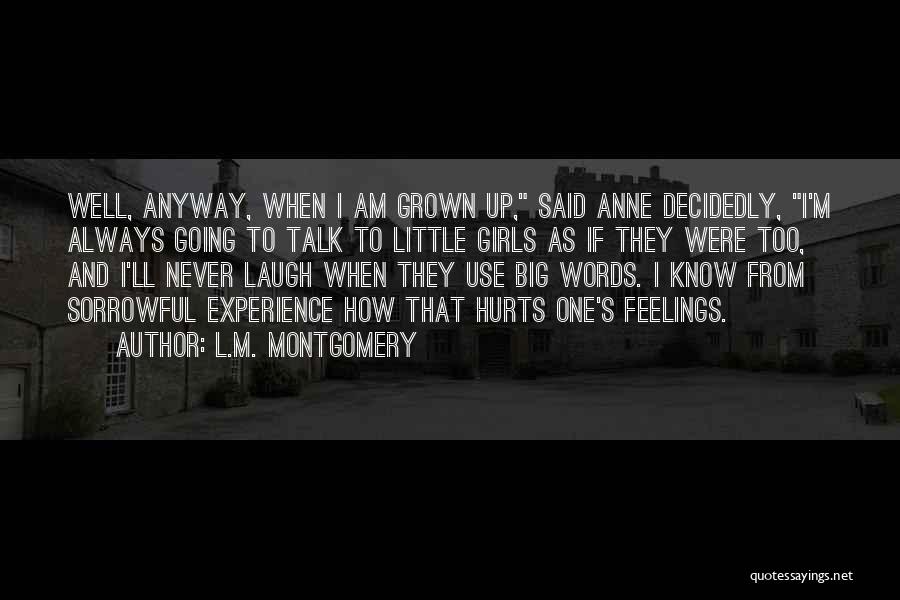 Laugh Anyway Quotes By L.M. Montgomery