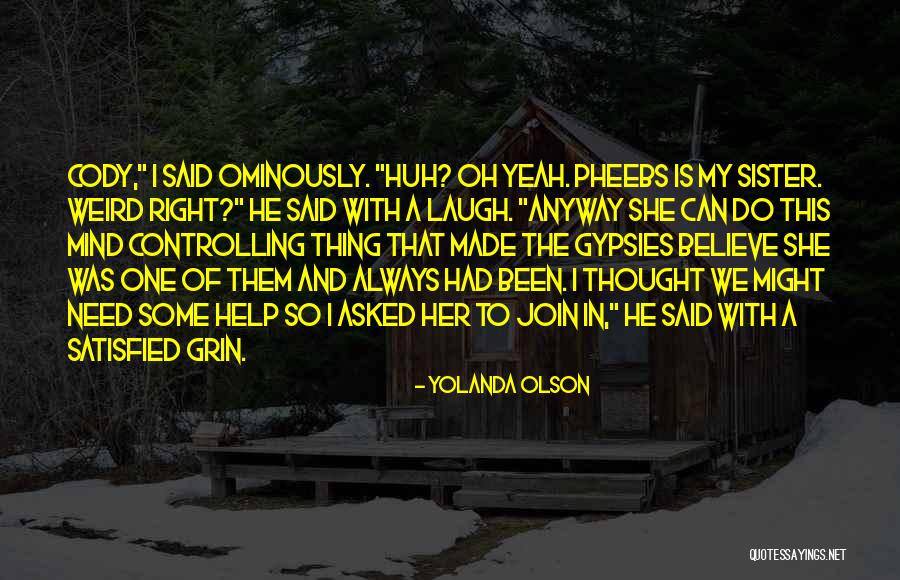 Laugh Anyway Quotes By Yolanda Olson