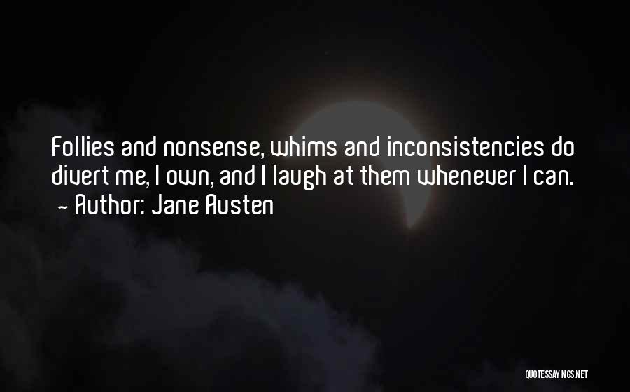 Laugh At Me Quotes By Jane Austen
