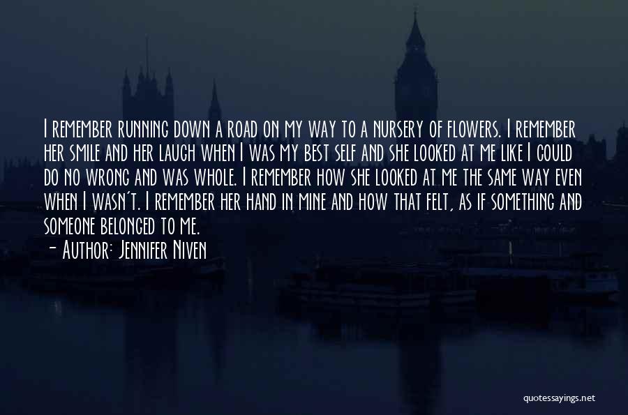 Laugh At Me Quotes By Jennifer Niven