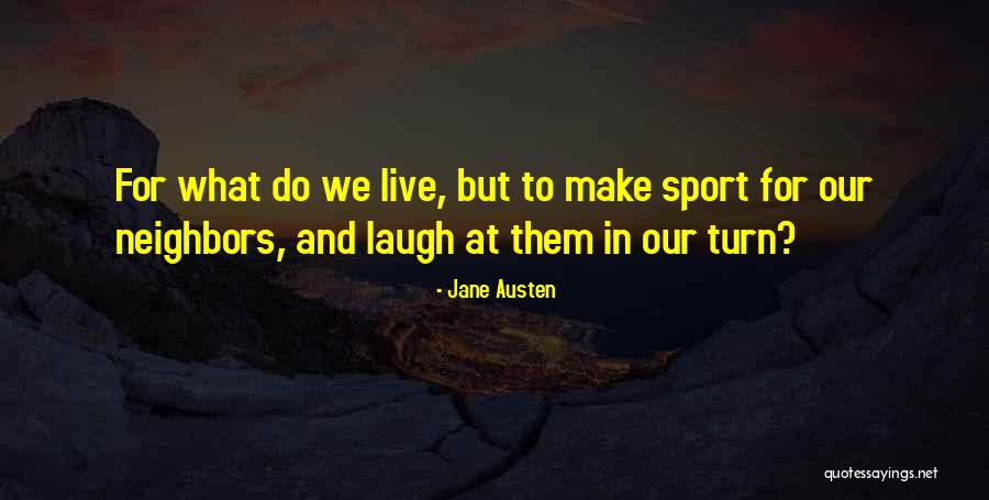 Laugh At Quotes By Jane Austen Laugh At Quotes By Jane Austen