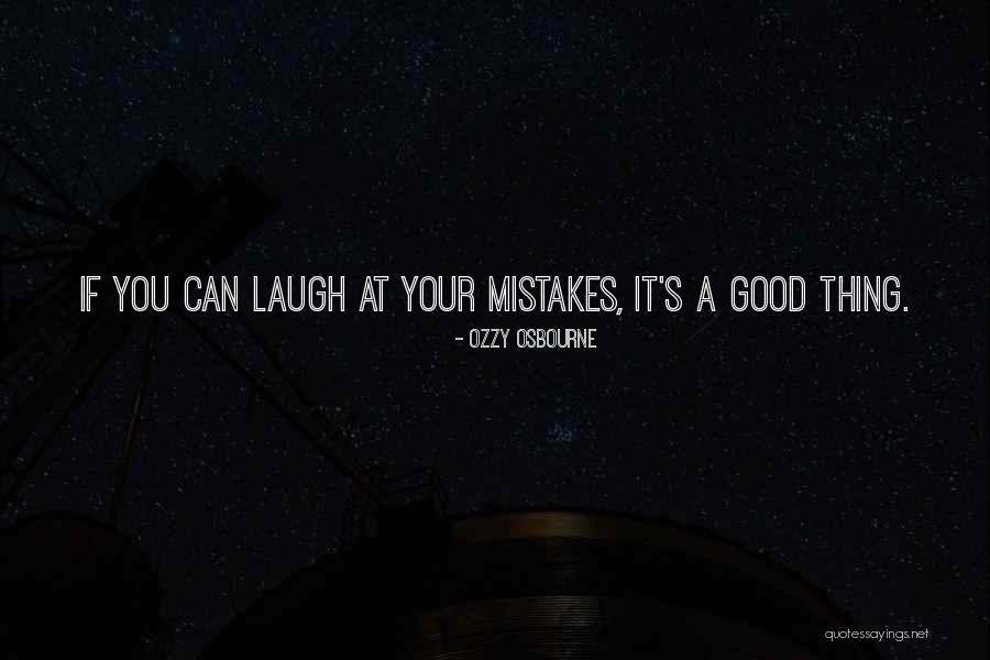 Laugh At Quotes By Ozzy Osbourne Laugh At Quotes By Ozzy Osbourne