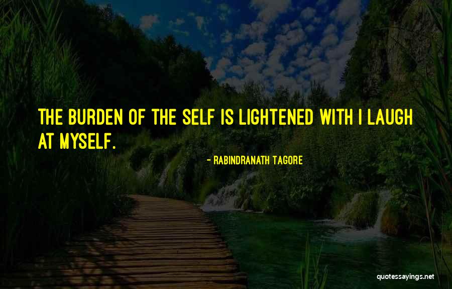 Laugh At Quotes By Rabindranath Tagore Laugh At Quotes By Rabindranath Tagore