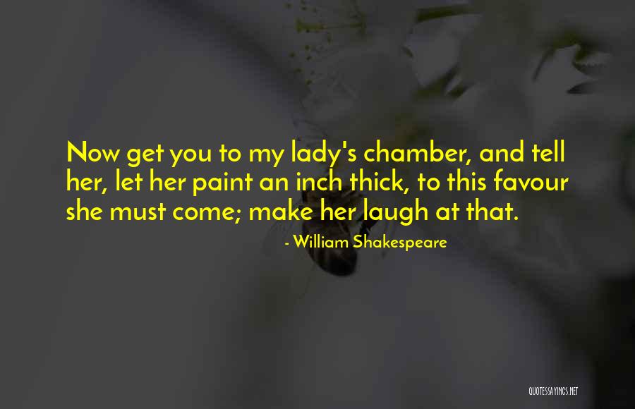 Laugh At Quotes By William Shakespeare Laugh At Quotes By William Shakespeare