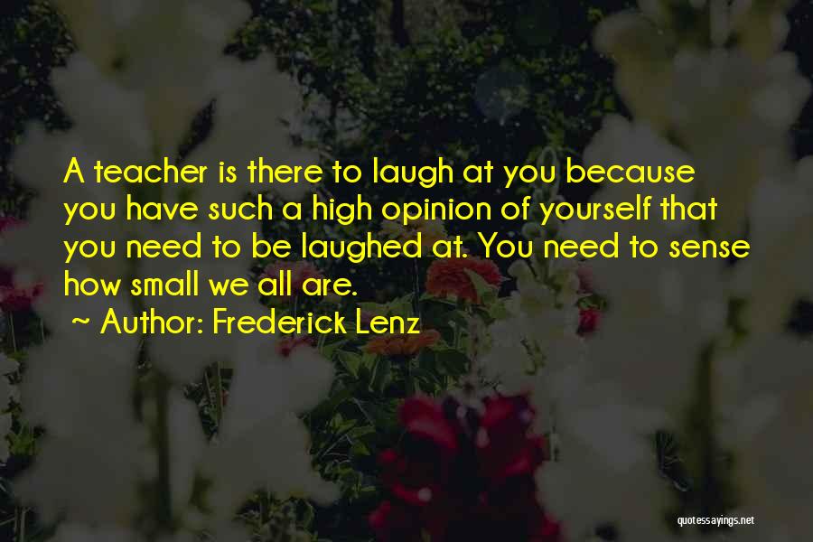 Laugh At Yourself Quotes By Frederick Lenz