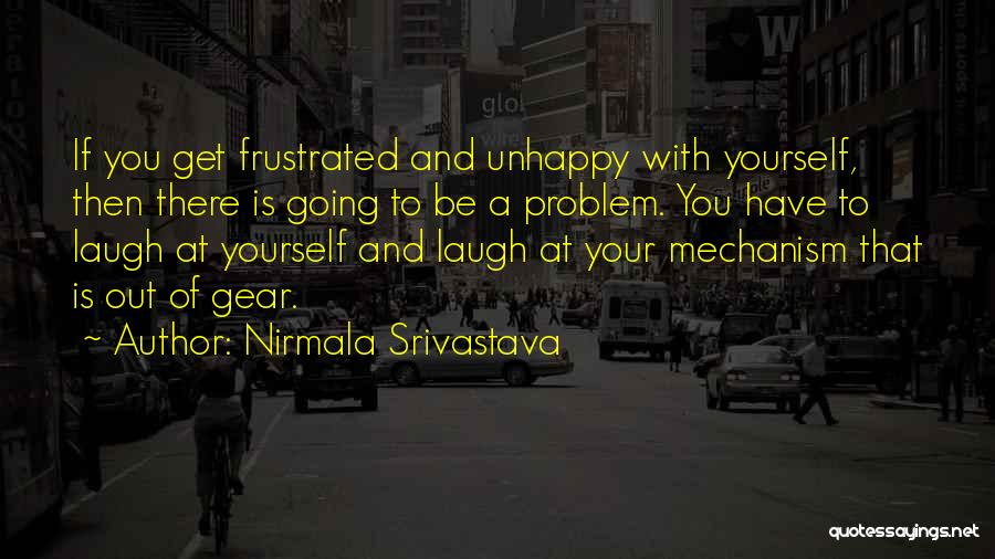 Laugh At Yourself Quotes By Nirmala Srivastava