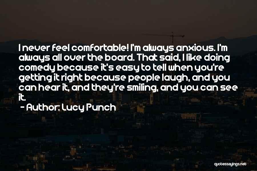 Laugh Because Quotes By Lucy Punch
