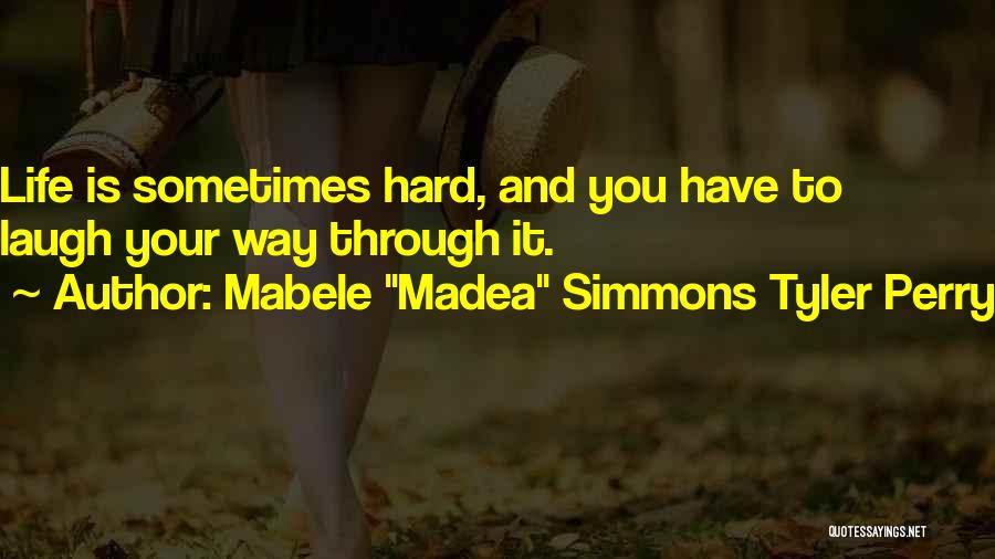 Laugh Hard Quotes By Mabele 