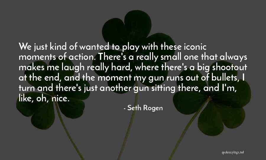 Laugh Hard Quotes By Seth Rogen