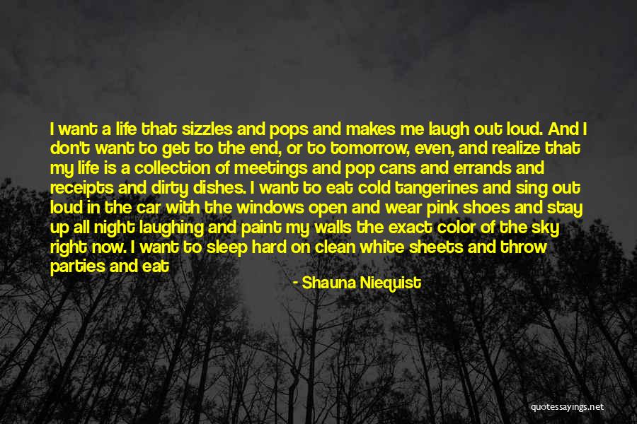 Laugh Hard Quotes By Shauna Niequist