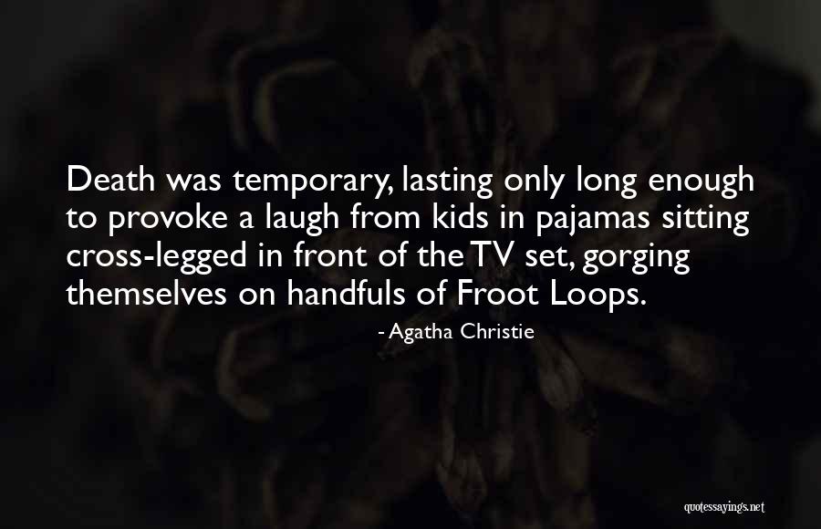 Laugh In Quotes By Agatha Christie Laugh In Quotes By Agatha Christie