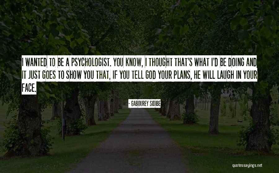 Laugh In Your Face Quotes By Gabourey Sidibe Laugh In Your Face Quotes By Gabourey Sidibe