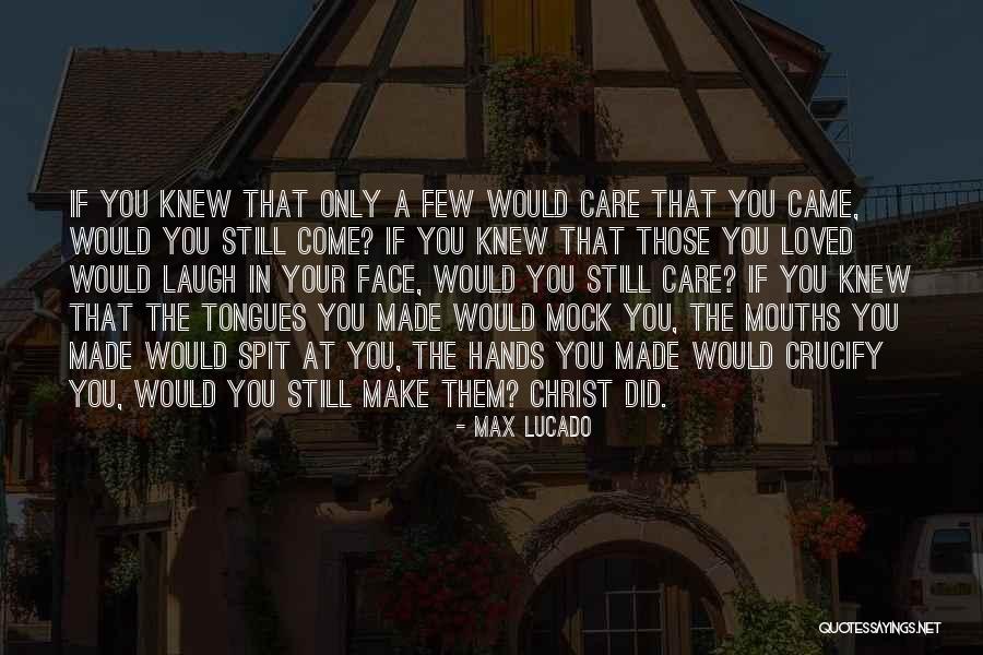 Laugh In Your Face Quotes By Max Lucado Laugh In Your Face Quotes By Max Lucado