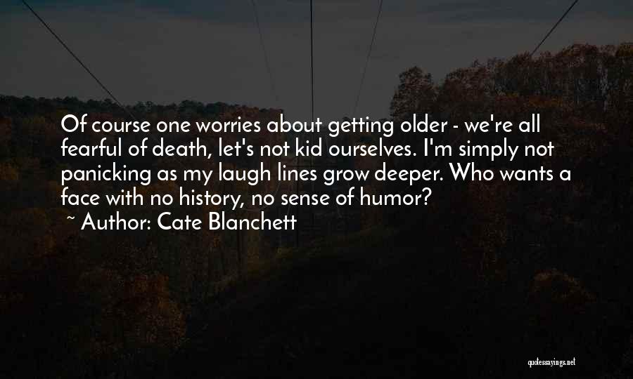 Laugh Lines Quotes By Cate Blanchett