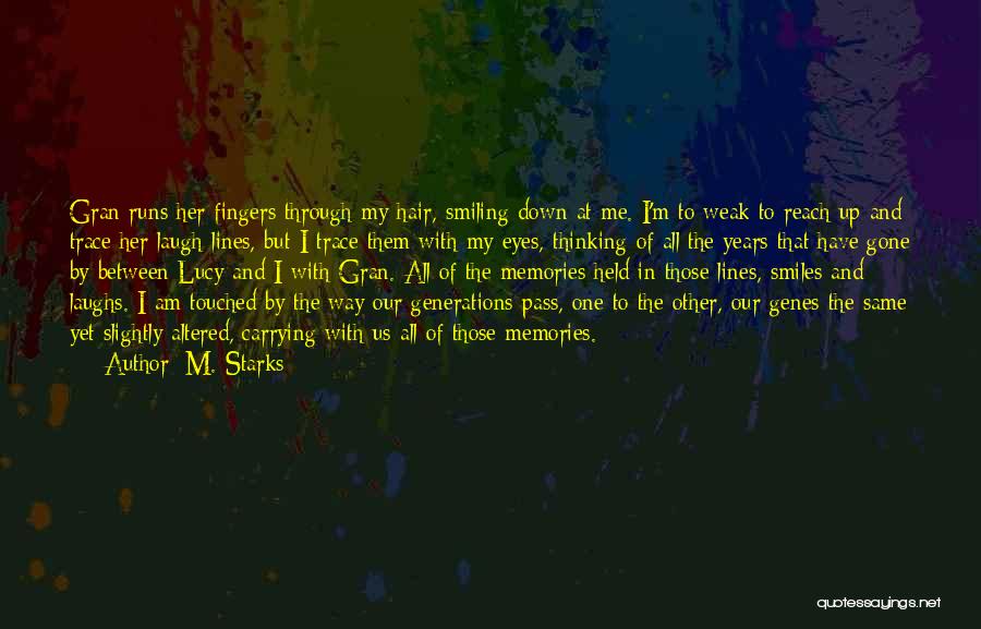 Laugh Lines Quotes By M. Starks