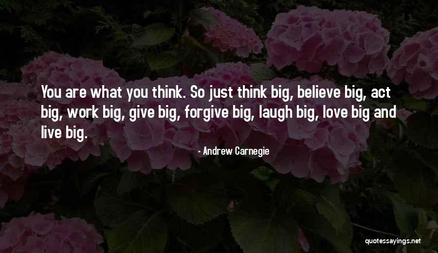 Laugh Love Live Quotes By Andrew Carnegie Laugh Love Live Quotes By Andrew Carnegie