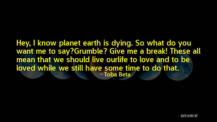 Laugh Love Live Quotes By Toba Beta Laugh Love Live Quotes By Toba Beta