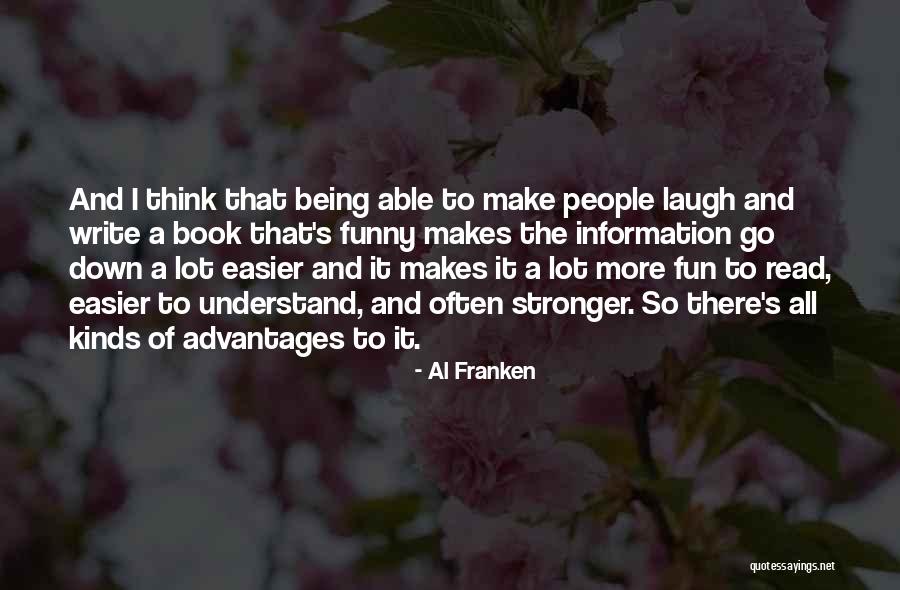 Laugh More Often Quotes By Al Franken