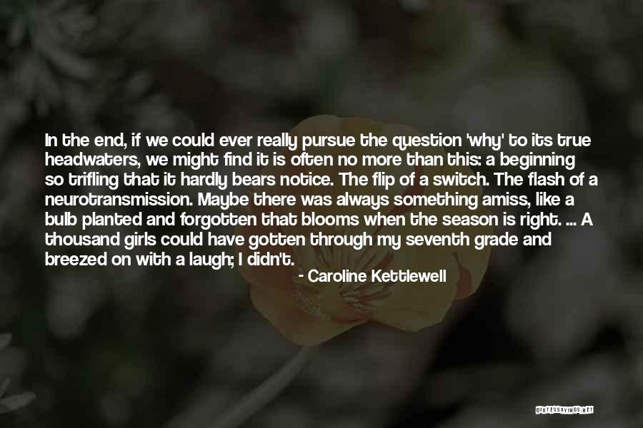 Laugh More Often Quotes By Caroline Kettlewell