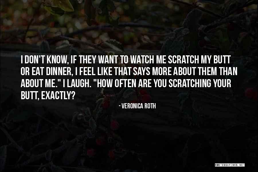 Laugh More Often Quotes By Veronica Roth