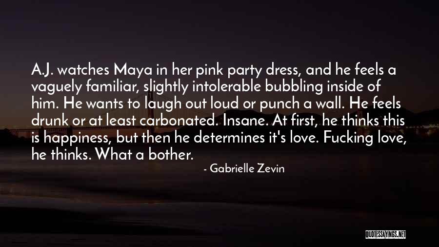 Laugh Out Loud Quotes By Gabrielle Zevin Laugh Out Loud Quotes By Gabrielle Zevin