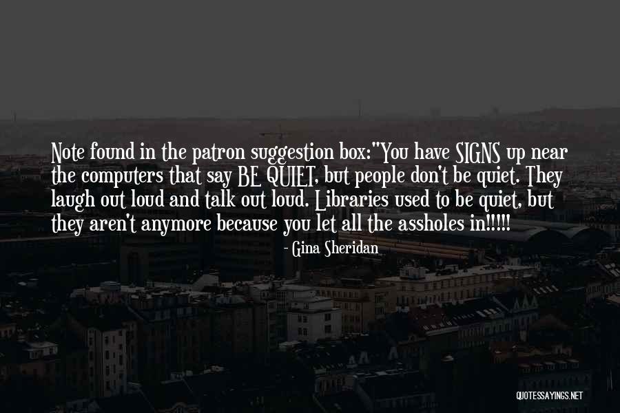 Laugh Out Loud Quotes By Gina Sheridan Laugh Out Loud Quotes By Gina Sheridan