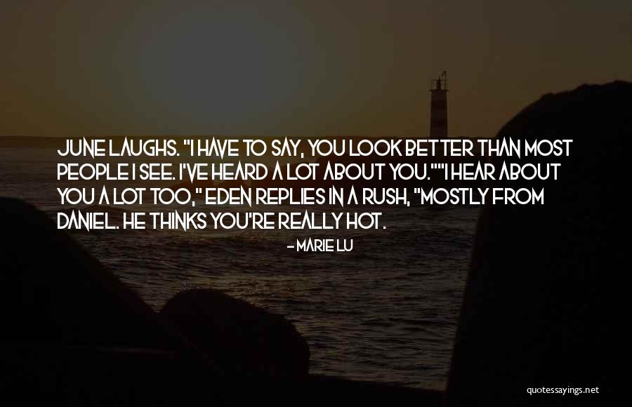 Laugh Out Loud Quotes By Marie Lu Laugh Out Loud Quotes By Marie Lu