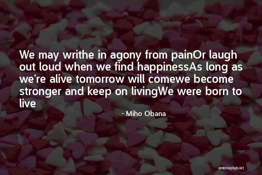 Laugh Out Loud Quotes By Miho Obana Laugh Out Loud Quotes By Miho Obana