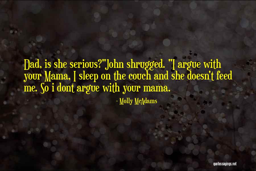 Laugh Out Loud Quotes By Molly McAdams Laugh Out Loud Quotes By Molly McAdams