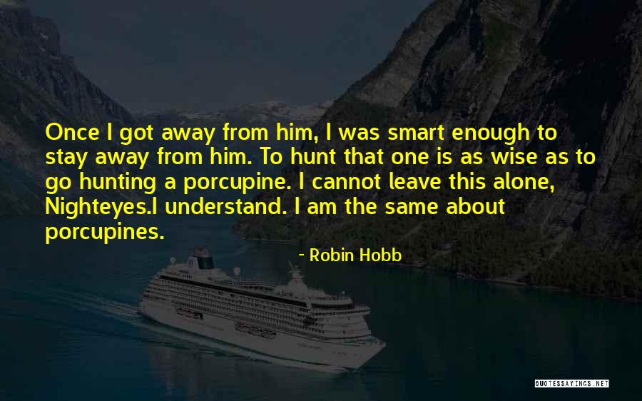 Laugh Out Loud Quotes By Robin Hobb Laugh Out Loud Quotes By Robin Hobb