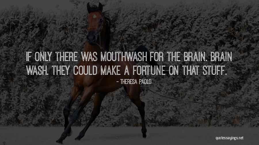 Laugh Out Loud Quotes By Theresa Paolo Laugh Out Loud Quotes By Theresa Paolo